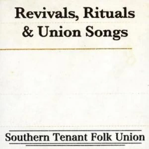 image of Revivals Rituals & Union Songs by Southern Tenant Folk Union CD Album