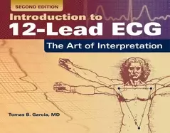 Image of introduction to 12 lead ecg the art of interpretation the art of interpreta