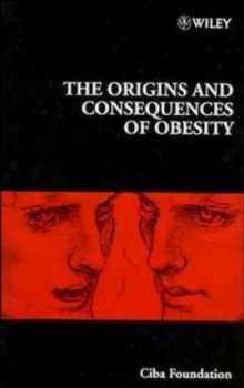 Image of Origins and Consequences of Obesity by Ciba Foundation Symposium Hardback