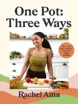 Image of One Pot: Three Ways by Rachel Ama