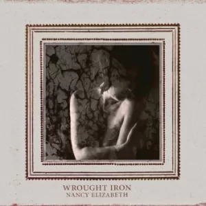 Image of Wrought Iron by Nancy Elizabeth CD Album