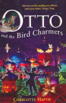 Image of Otto and the Bird Charmers by Charlotte Haptie Paperback