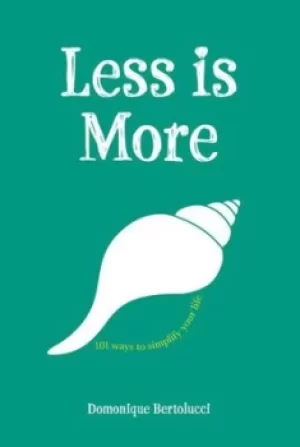 Image of Less is more by Domonique Bertolucci