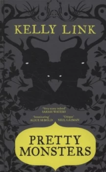 Image of Pretty Monsters by Kelly Link Hardback