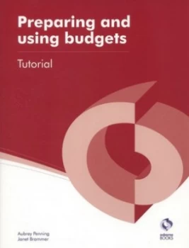 Image of Preparing and Using Budgets. Tutorial by Aubrey Penning Paperback