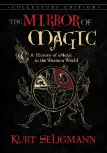 Image of The Mirror of Magic : A History of Magic in the Western World