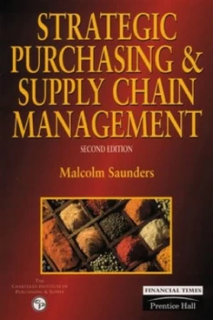 Image of Strategic Purchasing and Supply Chain Management by Malcolm Saunders Paperback