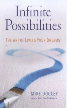 Image of Infinite Possibilities by Mike Dooley Hardback