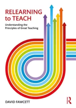 Image of Relearning to TeachUnderstanding the Principles of Great Teaching