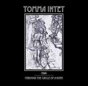 image of Through the Circle of a Rope by Tomma Intet Vinyl Album