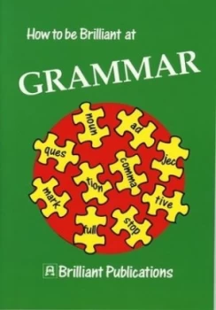 Image of How to Be Brilliant at Grammar by Irene Yates and Kate Ford Paperback