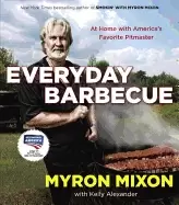 Image of everyday barbecue at home with americas favorite pitmaster a cookbook