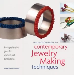 Image of The encyclopedia of contemporary jewelry making techniques by Vannetta Seecharran