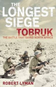 Image of The Longest Siege by Robert Lyman Hardback