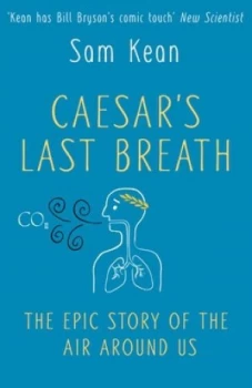 Image of Caesars Last Breath by Sam Kean Hardback