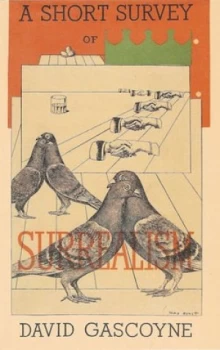 Image of A Short Survey of Surrealism. by David Gascoyne Paperback
