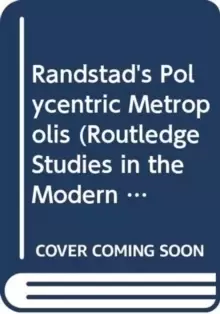 Image of The Randstad : A Polycentric Metropolis