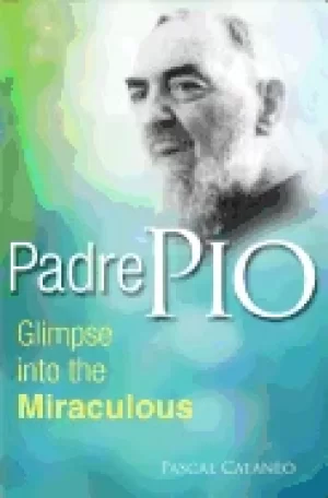 Image of padre pio glimpse miraculous