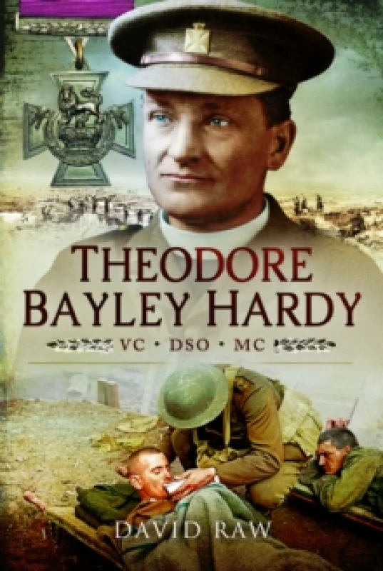 Image of Theodore Bayley Hardy VC DSO MC Paperback / softback