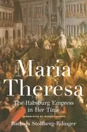 Image of maria theresa the habsburg empress in her time