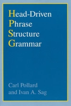 Image of Head-Driven Phrase Structure Grammar by Carl Pollard Paperback