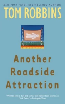 Image of Another Roadside Attraction by Tom Robbins Paperback