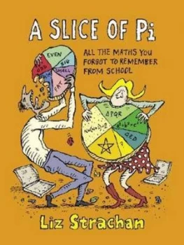 Image of A Slice of Pi by Liz Strachan Hardback