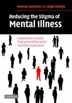 Image of Reducing the Stigma of Mental Illness by Norman Sartorius Book