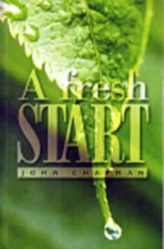 Image of A Fresh Start a by John Chapman Book
