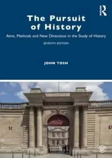 Image of The Pursuit of History : Aims, Methods and New Directions in the Study of History