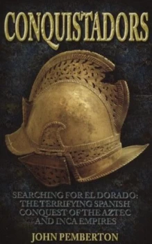 Image of Conquistadors by John Pemberton Paperback