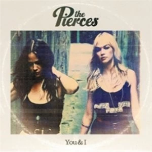Image of You & I by The Pierces CD Album