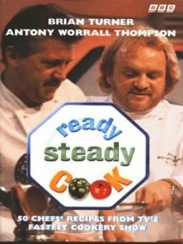 Image of Ready Steady Cook by Brian Turner and Antony Worrall Thompson and Juliet Piddington Paperback