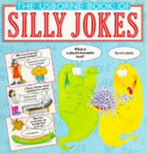 Image of Usborne Book of Silly Jokes by Philip Hawthorn and Kim Blundell and Philip Hawthorn and Russell Punter Book