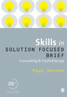 Image of Skills in Solution Focused Brief Counselling and Psychotherapy