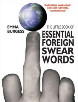 Image of The Little Book of Essential Foreign Swearwords by Emma Burgess Paperback