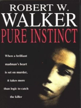 Image of Pure Instinct by Robert W Walker Book
