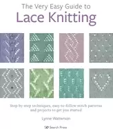 Image of very easy guide to lace knitting the step by step techniques easy to follow