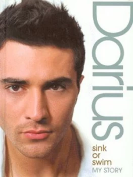 Image of Sink or Swim by Darius Danesh Hardback