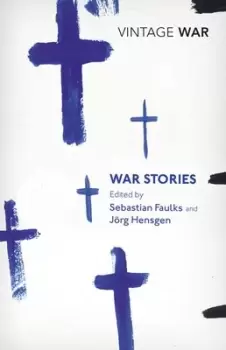 Image of War stories by Sebastian Faulks