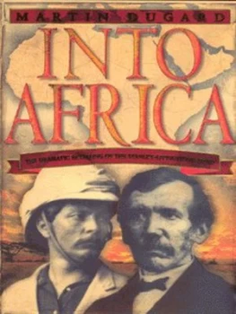 Image of Into Africa by Martin Dugard Hardback