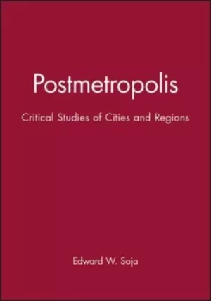 Image of Postmetropolis by Edward W Soja