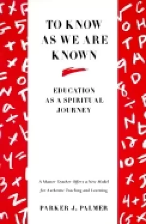 Image of to know as we are known education as a spiritual journey