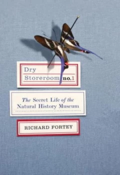Image of Dry Storeroom No. 1 by Richard a Fortey Hardback