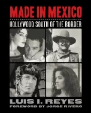 Image of made in mexico hollywood south of the border