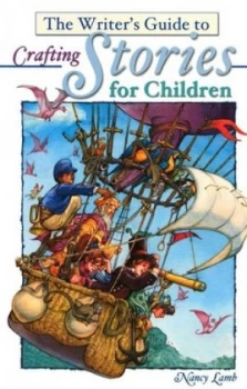 Image of The Writers Guide to Crafting Stories for Children by Nancy Lamb Paperback