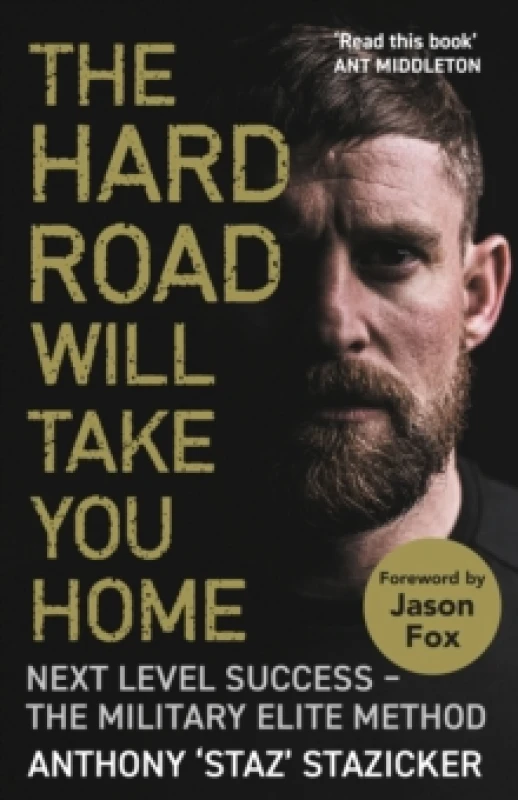 Image of The Hard Road Will Take You Home : Next Level Success - The Military Elite Method Paperback / softback