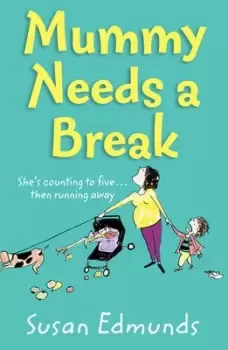 Image of Mummy needs a break by Susan Edmunds