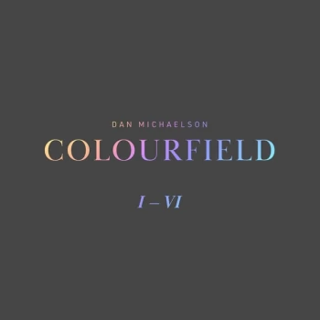 Image of Dan Michaelson - Colourfield I-VI Vinyl