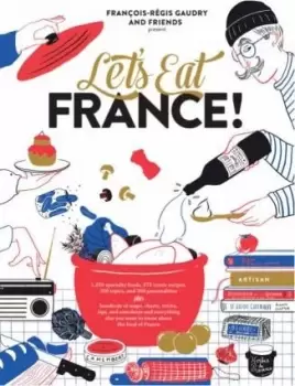 Image of Let's Eat France! by Francois-Regis Gaudry
